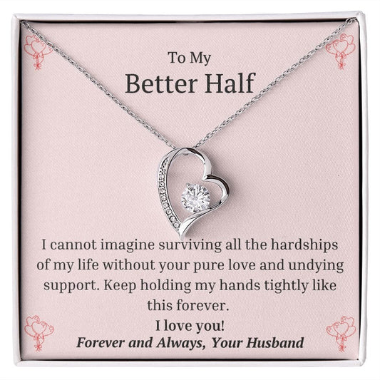 Better Half | Hold My Hands Tightly, Forever!