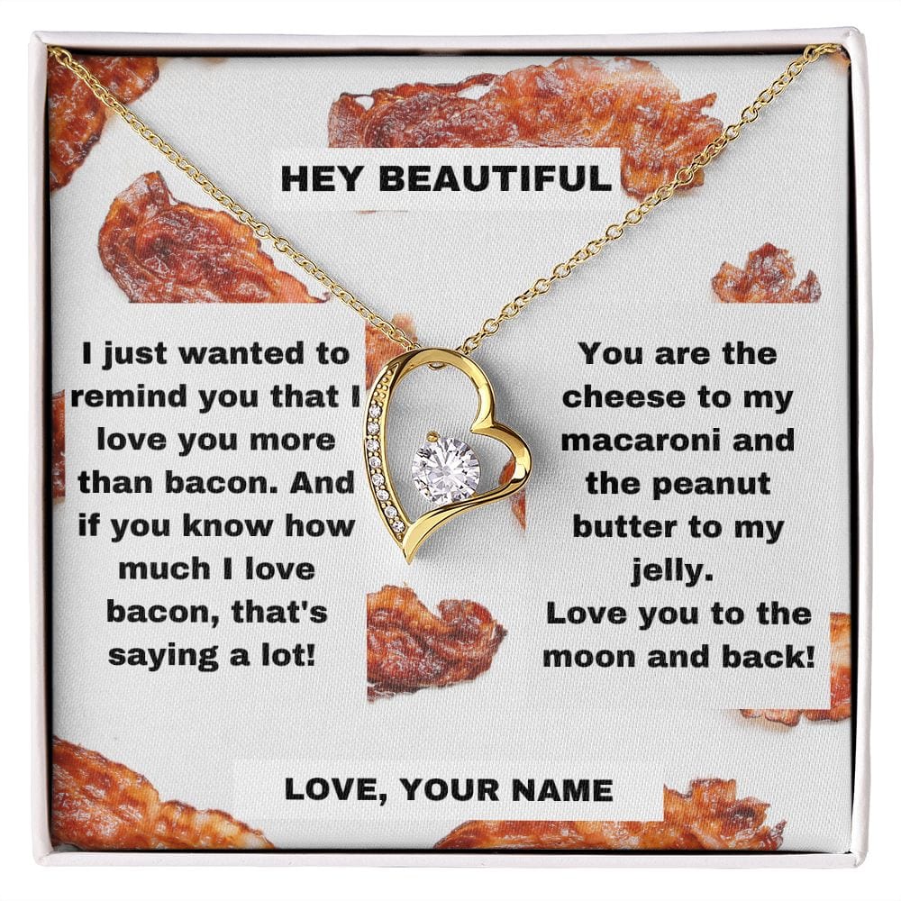 I Love You More Than Bacon!