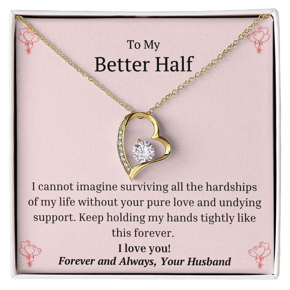 Better Half | Hold My Hands Tightly, Forever!