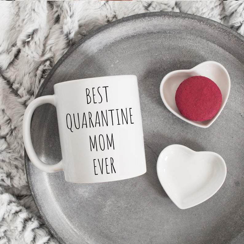 Best Quarantine Mom Ever Mug