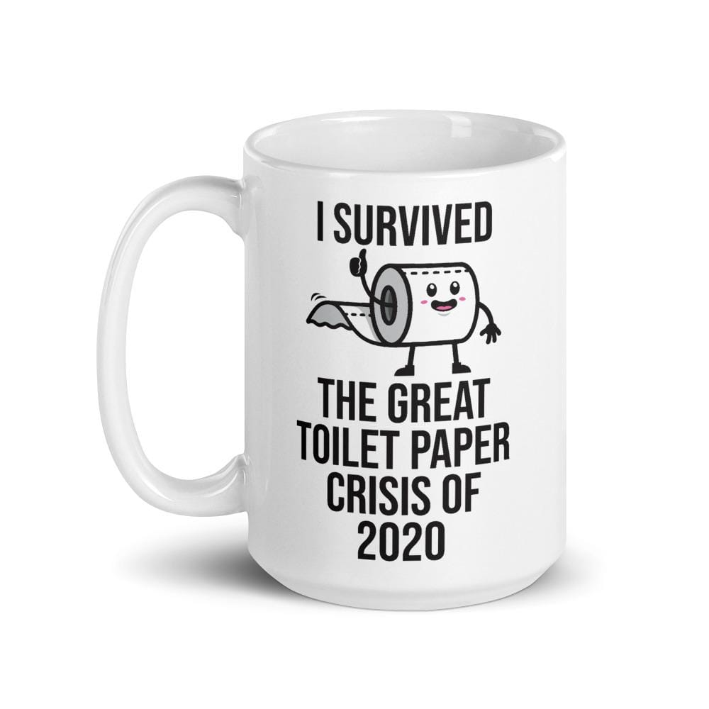 I Survived The Great Toilet Paper Crisis of 2020 - Mug