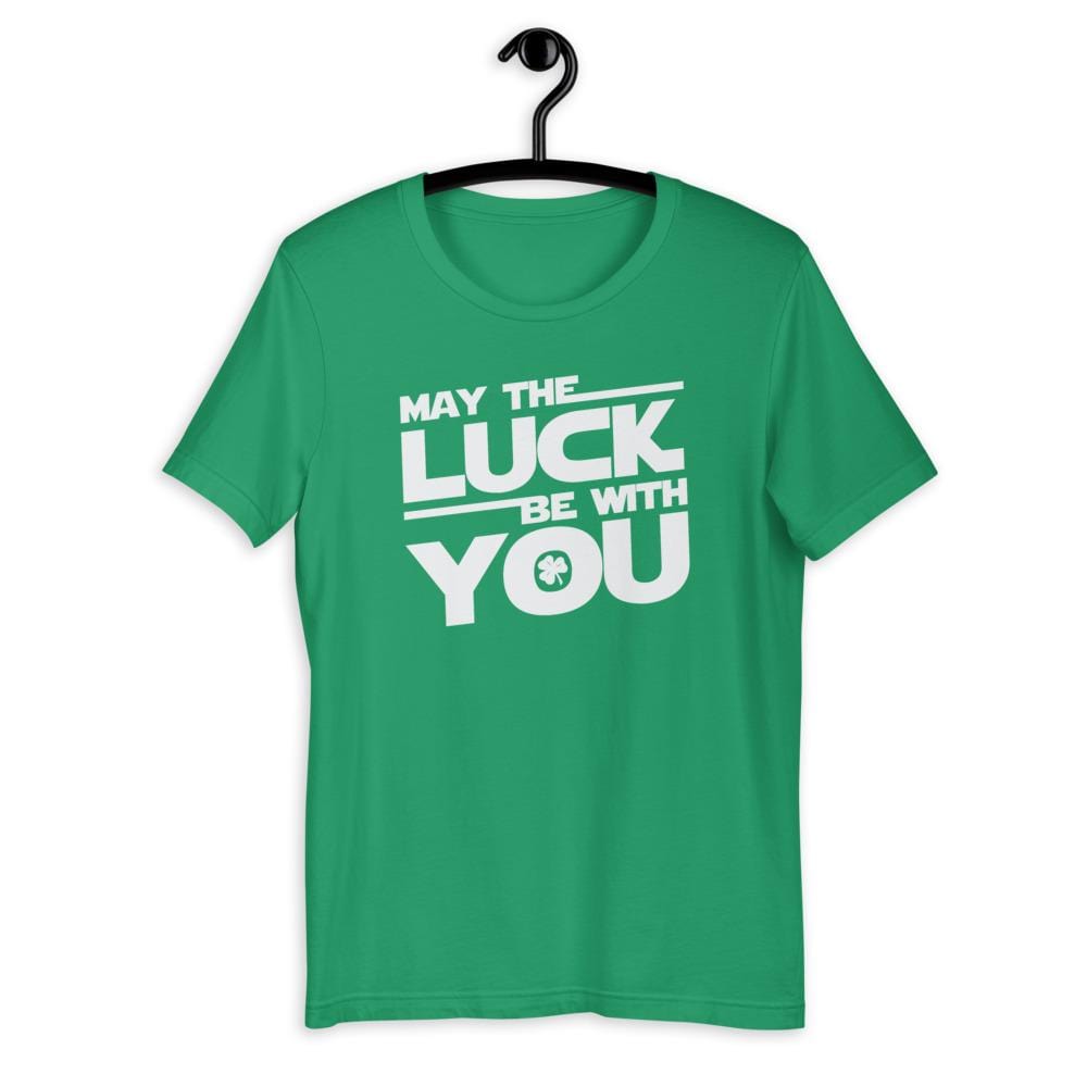 May The Luck Be With You St. Patrick's Day Unisex T-Shirt